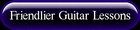 Friendlier Guitar Lessons